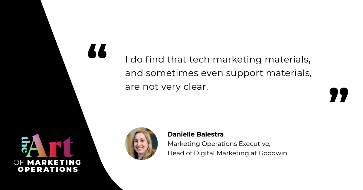 “I do find that tech marketing materials, and sometimes even support materials, are not very clear.” — Danielle Balestra
