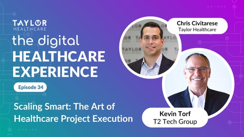 Featured image for article: The Digital Healthcare Experience - Scaling Smart: The Art of Healthcare Project Execution