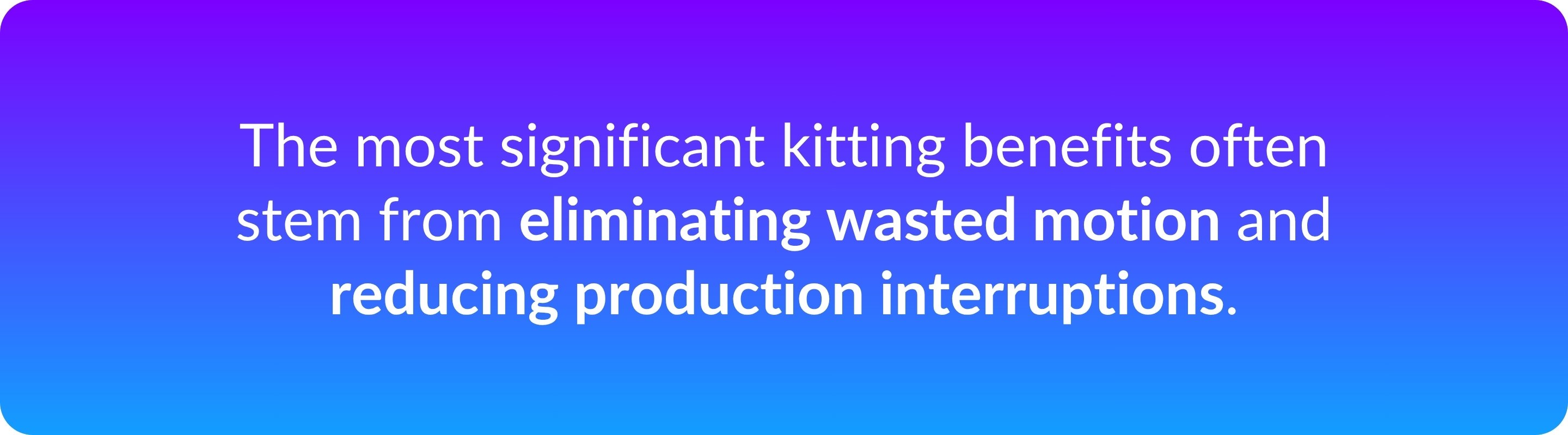 Kitting is Manufacturing Definition – Light