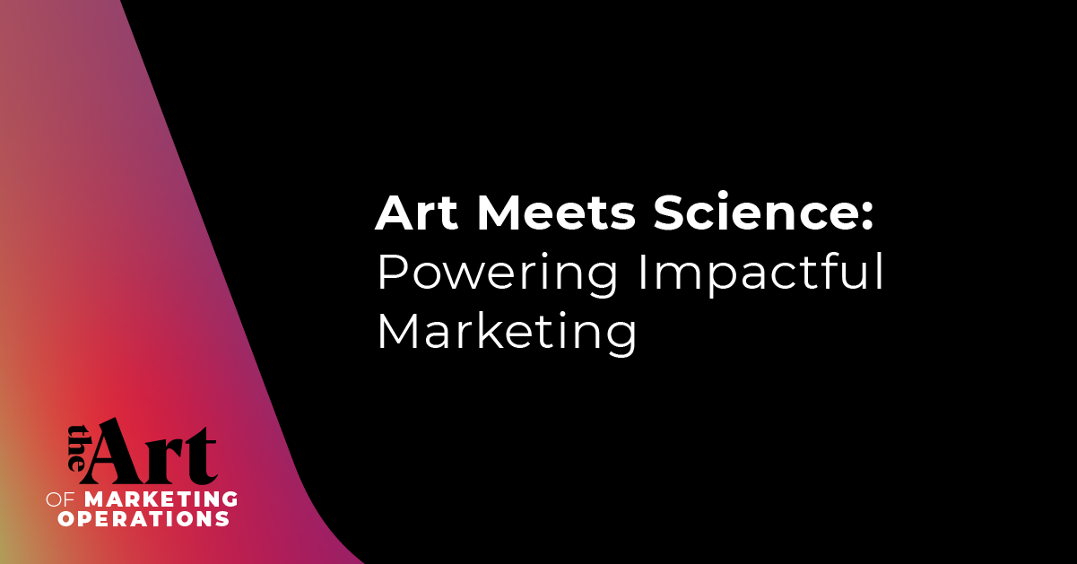 Featured image for article: Ep: 58 - Art Meets Science: Powering Impactful Marketing